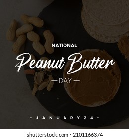 National Peanut Butter Day. January 24. Holiday concept. background text on image. - Powered by Shutterstock