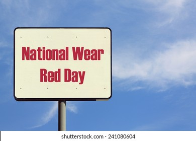 National Wear Red Day Sign