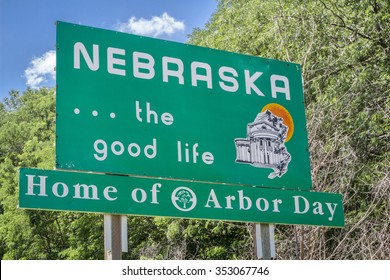 Nebraska , The Good Life, Home Of Arbor Day - Roadside Welcome Sign At State Border