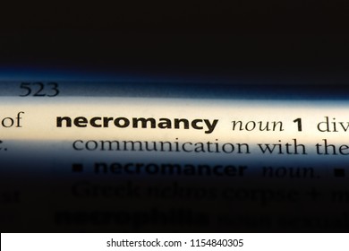 Necromancy Word In A Dictionary. Necromancy Concept.