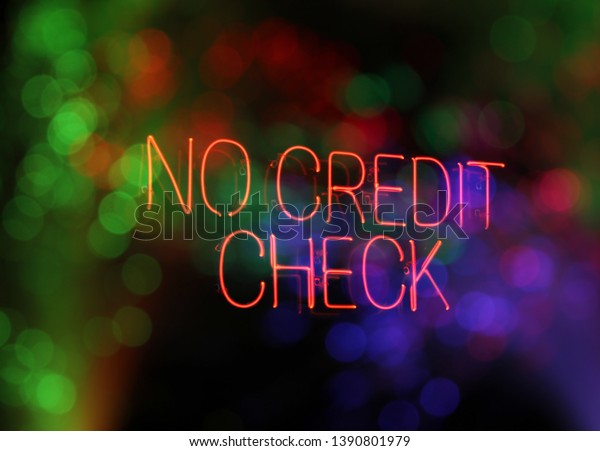 Neon\
Sign No Credit Check. Real Photo with Bokeh\
Overlay
