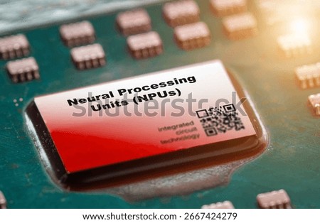 Neural Processing Units (NPUs) Specialized circuits designed for fast AI model execution. integrated circuits ICs