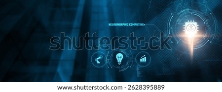 Neuromorphic Computing Concept: Neuromorphic computing enables brain-inspired architectures, low-power consumption, parallel processing, adaptability, artificial intelligence on virtual interface.