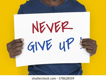 Never Give Up Keep Going Cheer Up Quote Word