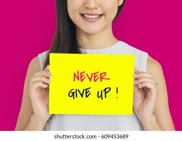 Never Give Up Keep Going Cheer Up Quote Word