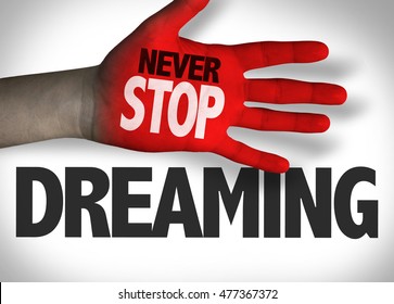 Never Stop Dreaming