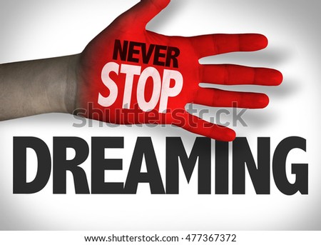 Never Stop Dreaming