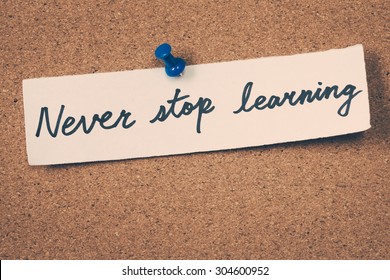 2,187 Learning never stops Images, Stock Photos & Vectors | Shutterstock