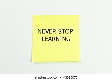 Never Stop Learning Word Written On Stock Photo 443823070 | Shutterstock