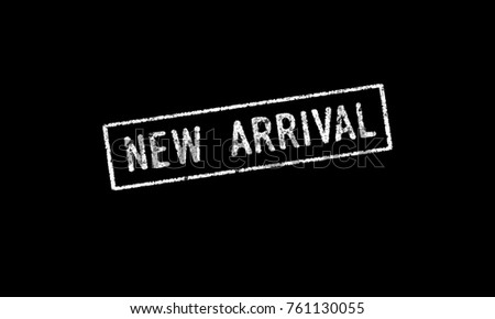 new arrival rubber stamp stencil text on a black background letters