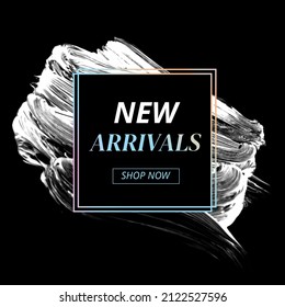 New Arrivals Sale Shop Now sign over art white brush strokes painton black background illustration - Shutterstock ID 2122527596