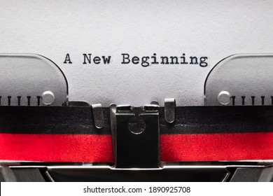 A New Beginning on typewriter concept for change, new job, restarting and employment opportunity