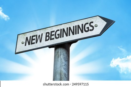 New Beginnings Sign With A Beautiful Day