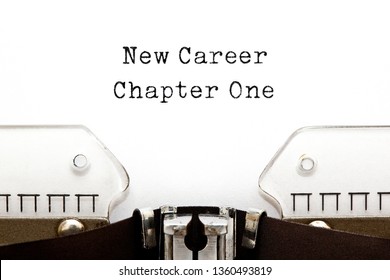 New Career Chapter One Motivational Concept Typed On Retro Typewriter.