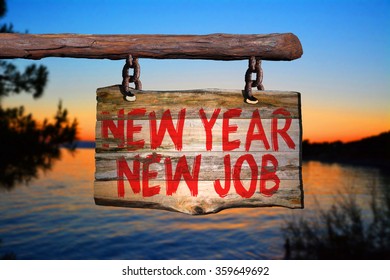 New Year New Job Motivational Phrase Sign On Old Wood With Blurred Background