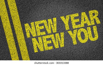 New Year New You Written On The Road