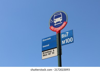 New York City, NY United States: June 26, 2022: Bus Stop Sign on Broadway and West 187th Street in Washington Heights, Manhattan Reads No Standing, Riverdale Bx7, Inwood m100, Against A Sunny Blue Sky