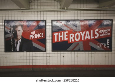 NEW YORK - FEBRUARY 26, 2015: The Royals TV Series Billboard In New York's Subway. The Royals Is An Upcoming Television Drama Series That Will Premiere On E! On March 15, 2015