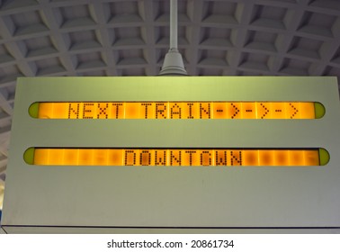 Next Train Downtown Sign In Commuter Rail Station