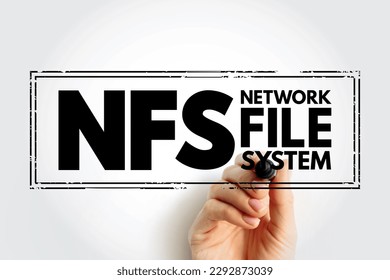 NFS Network File System - mechanism for storing files on a network, acronym text stamp concept background