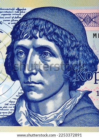 Nicolaus Copernicus a closeup portrait from money