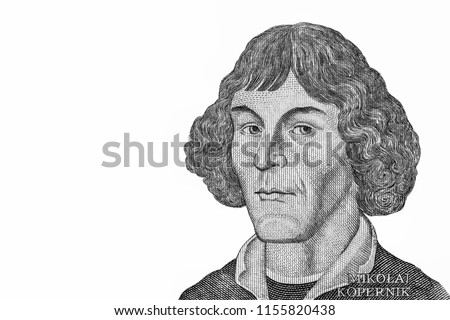 Nicolaus Copernicus Torinensis, mathematician and astronomer. Portrait from Poland Banknotes.