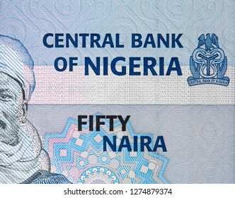 Nigeria 50 Naira Banknote, Central Bank Of Nigeria. Nigerian Money Currency Close Up