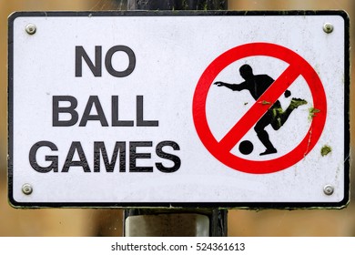 No Ball Games Warning Sign