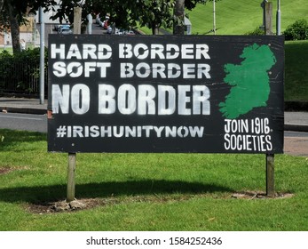 No Border Sign In Derry/Londonderry City. Northern Ireland. August 2019