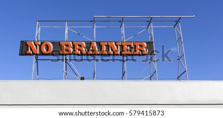 NO BRAINER billboard sign.