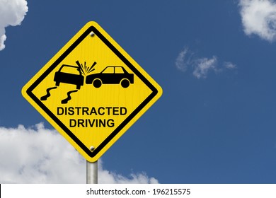 No Distracted Driving Sign, Yellow Warning Sign With Words Distracted Driving And Accident Icon With Sky Background