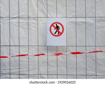 No Entry. Opaque Fence. Temporary Fencing With Metal Grid.