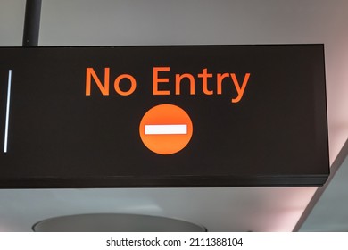 No Entry sign in airport. Signboard for no entry into forbidden area.