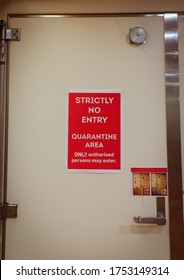 A No Entry Sign On The Door Of A Quarantine Area On A Cruise Ship.  Many Crew Members Were Only Allowed Off After A Mandatory Fourteen Day Quarantine Period.