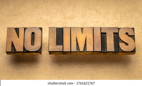 No Limits - Inspirational Word Abstract In Vintage Letterpress Wood Type, Business, Education Or Personal Development Concept