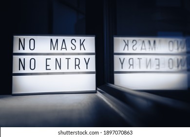 NO MASK NO ENTRY. Covid-19 Mask Wearing Mandatory In Many Countries When Going In Retail Shops Or Grocery Stores. Coronavirus Protection Obligatory Restriction.