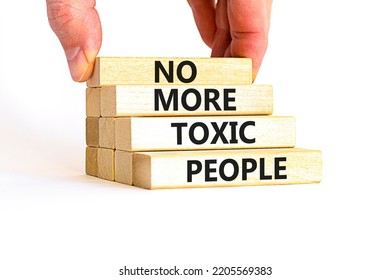 No More Toxic People Symbol. Concept Words No More Toxic People On Wooden Blocks On A Beautiful White Table White Background. Psychologist Hand. Business, Psychological No More Toxic People Concept.