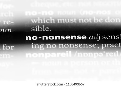 No Nonsense Word In A Dictionary. No Nonsense Concept.