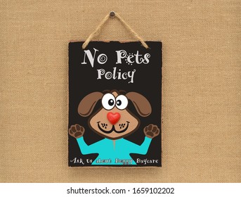 No Pets Policy (Ask Us About Doggy Day Care ) Blackboard Sign Hanging On Canvas Wall