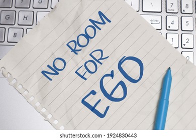 No room for ego, text words typography written on paper against computer keyboard, life and business motivational inspirational concept