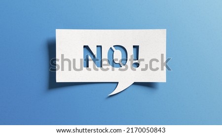 No sign showing negative answer or decision, disagreement, rejection, refusal or contradiction. Word no on cutout paper speech bubble on blue background.