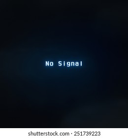 No Signal Message On Screen