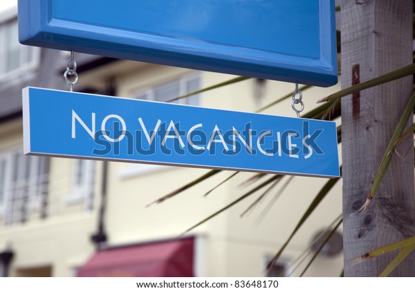 No Vacancies Sign outside\
of Hotel