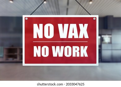 No Vax No Work Sign At An Office Lobby. Vaccination Requirement For Employment At Work.