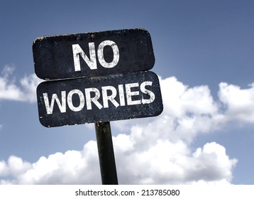 No Worries Hd Stock Images Shutterstock