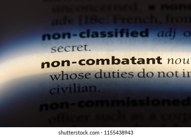 Non Combatant Word In A Dictionary. Non Combatant Concept.