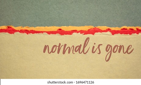 Normal Is Gone - Commentary To Strees And Uncertainty During Coronavirus Pandemic  - Handwriting On Colorful Handmade Indian Rag Papers