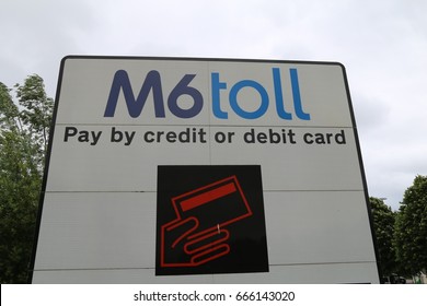 Norton Canes, Staffordshire, England, UK.  24 June 2017.  M6 Toll Road Sign