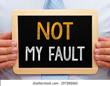 Not My Fault - Businessman With Blackboard