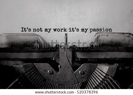 It's not my work it's my passion typed words on a Vintage Typewriter. 